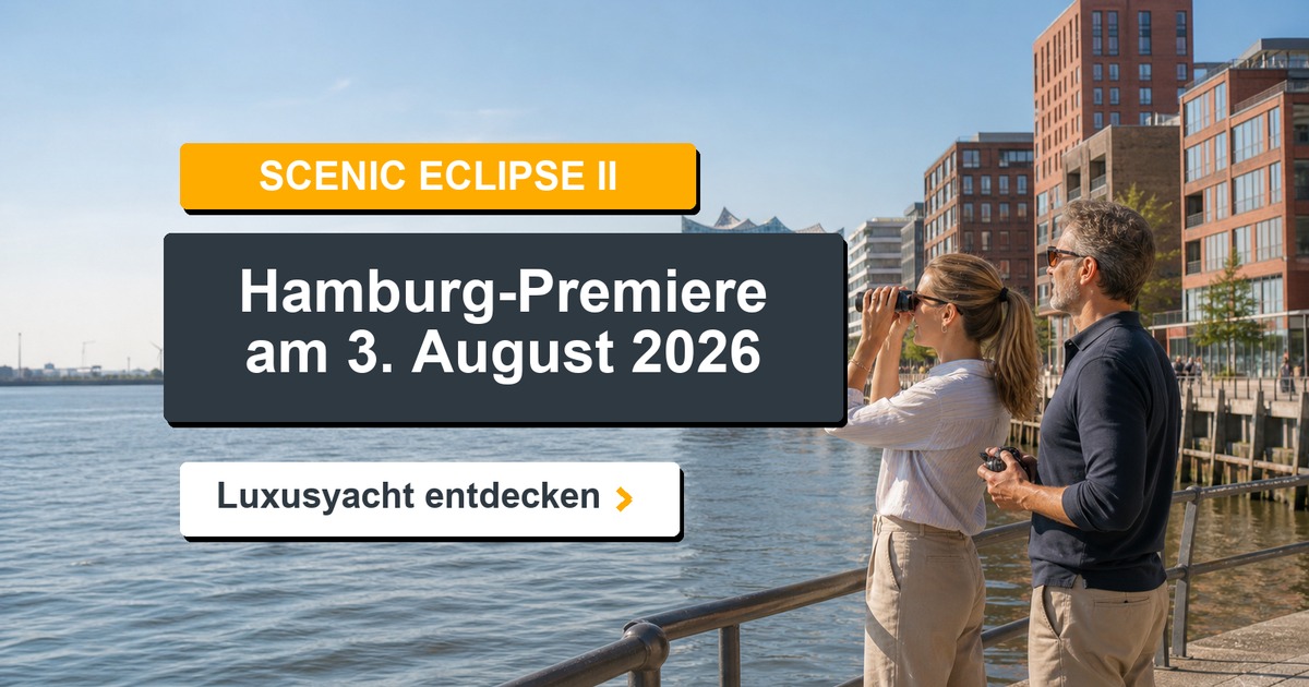 Mehr über den Artikel erfahren Scenic Eclipse II erstmals in Hamburg